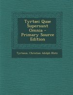 Tyrtaei Quae Supersunt Omnia