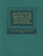 M. Tulli Ciceronis de Officiis Libri Tres: With English Notes, Chiefly Selected and Translated from the Editions of Zumpt and Bonnell
