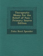 Therapeutic Means for the Relief of Pain