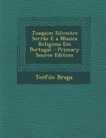 Joaquim Silvestre Serrao E a Musica Religiosa Em Portugal