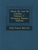 Obras de Luis de Camoes ..., Volume 2