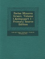 Poetae Minores Graeci, Volume 1, Part 1