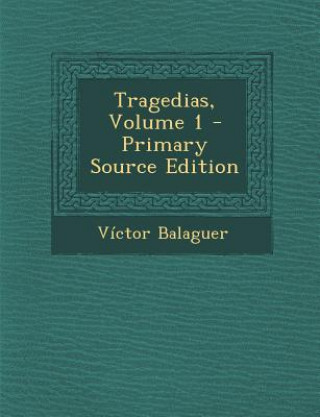Tragedias, Volume 1