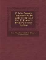 C. Iulii Caesaris Commentarii de Bello Civili [Ed.] Von F. Kraner