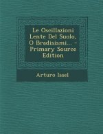 Le Oscillazioni Lente del Suolo, O Bradisismi...
