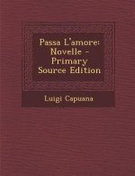 Passa L'Amore: Novelle