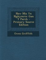 Naw MIS Yn Nghymru: Gan y Parch