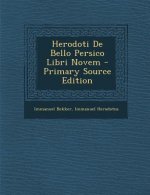Herodoti de Bello Persico Libri Novem