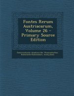 Fontes Rerum Austriacarum, Volume 26