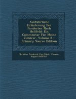 Ausfuhrliche Erlauterung Der Pandecten Nach Hellfeld: Ein Commentar Fur Meine Zuhorer, Volume 8