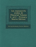 Les manuscrits arabes de l'Escurial Volume 2, pt.2
