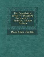 The Foundation Ideals of Stanford University
