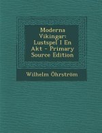 Moderna Vikingar: Lustspel I En Akt