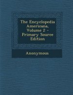 The Encyclopedia Americana, Volume 2
