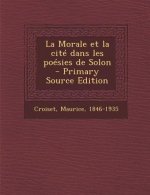 Morale Et La Cite Dans Les Poesies de Solon