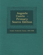 Auguste Comte - Primary Source Edition