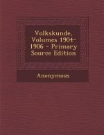 Volkskunde, Volumes 1904-1906