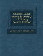 Charles Lamb: Prose & Poetry;