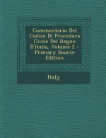 Commentario del Codice Di Procedura Civile del Regno D'Italia, Volume 2