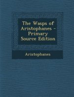 The Wasps of Aristophanes