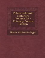 Polnoe Sobranie Sochineni Volume 03
