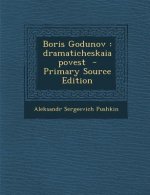 Boris Godunov: Dramaticheskaia Povest (Primary Source)