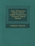 Ordo Officiorum Di Cesi Sancti Claudii Propriorum