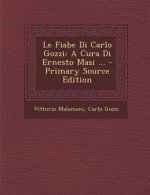 Le Fiabe Di Carlo Gozzi: A Cura Di Ernesto Masi ...
