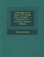 Stambog Over Heste AF Jydsk Race: Hingste ..., Volumes 3-4