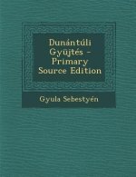 Dunantuli Gyujtes