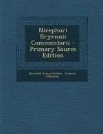 Nicephori Bryennii Commentarii