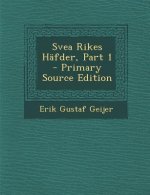 Svea Rikes Hafder, Part 1