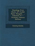 Stambog Over Heste AF Jydsk Race: Hingste ..., Volumes 4-7