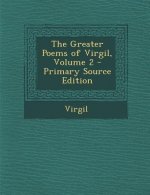The Greater Poems of Virgil, Volume 2