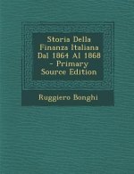 Storia Della Finanza Italiana Dal 1864 Al 1868