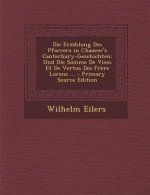Die Erzahlung Des Pfarrers in Chaucer's Canterbury-Geschichten: Und Die Somme de Vices Et de Vertus Des Frere Lorens ... - Primary Source Edition