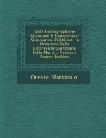 Note Bibliographiche Allioniane E Nomenclator Allionianus, Pubblicati in Occasione Della Ricorrenza Centenaria Della Morte - Primary Source Edition