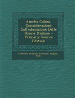 Amelia Calani, Considerazioni Sull'educazione Delle Donne Italiane