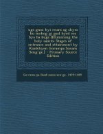Ugs Gnos Kyi Rnam AG Skyes Bu McHog GI Gsal Byed Ces Bya Ba Bugs [Illumining the Holy Saints: Stages of Entrance and Attainment by Kunkhyen Gorampa So