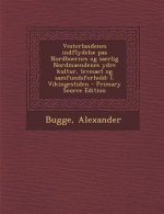 Vesterlandenes Indflydelse Paa Nordboernes Og Saerlig Nordmaendenes Ydre Kultur, Levesaet Og Samfundsforhold: I. Vikingestiden