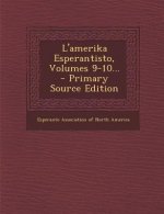 L'Amerika Esperantisto, Volumes 9-10...