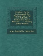 L'italien, Ou Le Confessional Des Pénitens Noirs, Par Anne Radcliffe, ... Traduit Par André Morellet......
