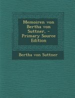 Memoiren Von Bertha Von Suttner, - Primary Source Edition