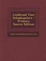Leiddraad Voor Schaakspelers
