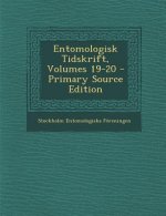 Entomologisk Tidskrift, Volumes 19-20 - Primary Source Edition