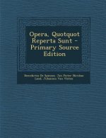 Opera, Quotquot Reperta Sunt - Primary Source Edition