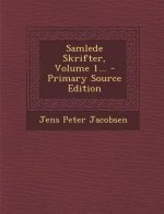 Samlede Skrifter, Volume 1... - Primary Source Edition