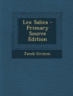 Lex Salica - Primary Source Edition