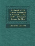 Le Bische E Il Giucco D'Azzardo a Venizia, 1172-1807