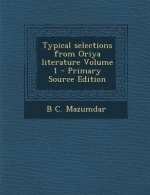 Typical Selections from Oriya Literature Volume 1 - Primary Source Edition